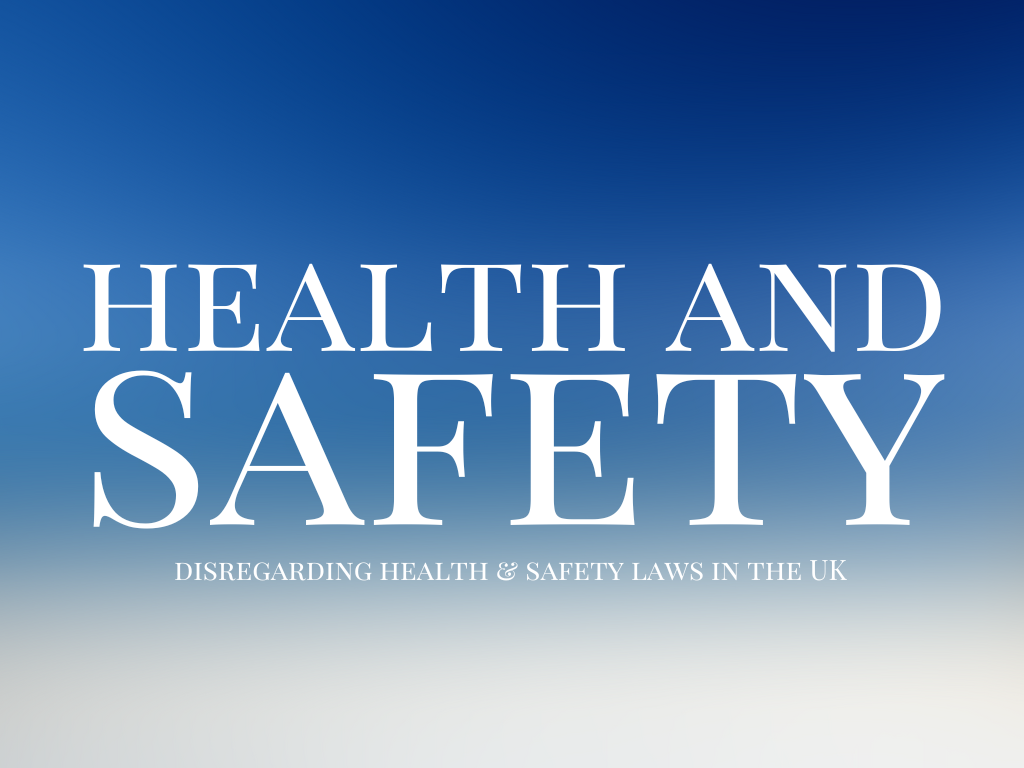 Penalties for Companies Disregarding Health and Safety Laws in the UK